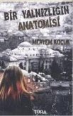 Bir Yalnizligin Anatomisi