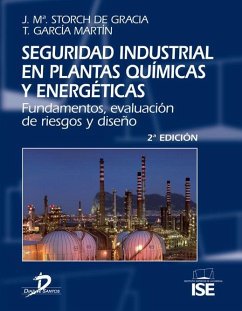 Seguridad industrial en plantas químicas y energéticas - Storch de Gracia, José María; García Martín, Tomás