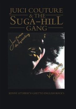 Juici Couture & the Suga-Hill Gang - Kenny Attaway &. G. English Rock