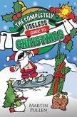 The Completely Useless Guide to Christmas (eBook, ePUB) The Completely Useless Guide to Christmas (eBook, ePUB)