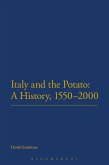 Italy and the Potato: A History, 1550-2000 (eBook, ePUB)