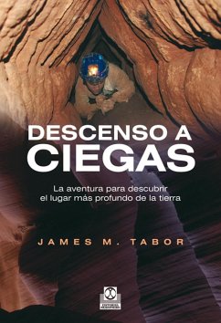 Descenso a ciegas (eBook, ePUB) - Tabor, James M.