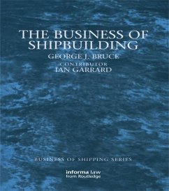 The Business of Shipbuilding (eBook, PDF) - Bruce, George; Garrard, Ian