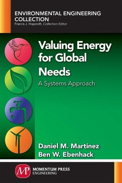 Valuing Energy for Global Needs - Martínez, Daniel M.; Ebenhack, Ben W.