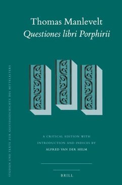 Thomas Manlevelt - Questiones Libri Porphirii - Helm, Alfred van der