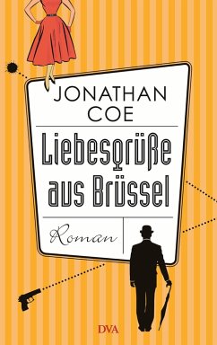 Liebesgrüße aus Brüssel (eBook, ePUB) - Coe, Jonathan