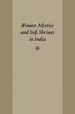 Women Mystics and Sufi Shrines in India (eBook, ePUB)
