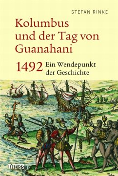 Kolumbus und der Tag von Guanahani (eBook, PDF) - Rinke, Stefan