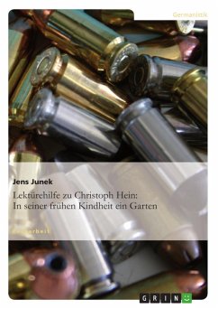 Lektürehilfe zu Christoph Hein: In seiner frühen Kindheit ein Garten (eBook, ePUB) - Junek, Jens