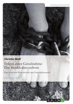 Folgen einer Geiselnahme: Das Stockholmsyndrom (eBook, ePUB) - Wolf, Christin