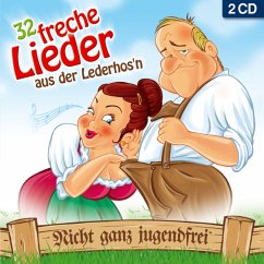 32 Freche Lieder Aus Der Lederhos'N - Diverse