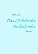 Das Lächeln der Seelenkinder (eBook,... - Bild 1