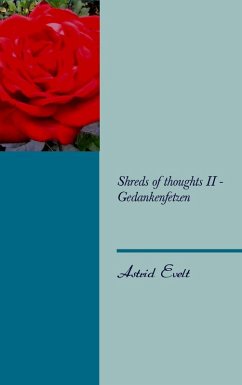Shreds of thoughts II - Gedankenfetzen (eBook, ePUB)