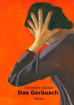 Das Geräusch (eBook, ePUB) Das Geräusch (eBook, ePUB)