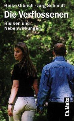 Die Verflossenen (eBook, ePUB) - Olbrich, Heike; Schmidt, Jörg