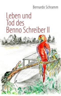 Leben und Tod des Benno Schreiber II (eBook, ePUB)