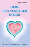 Liebe den Versager in dir! (eBook, ePUB)