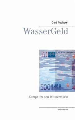 WasserGeld (eBook, ePUB) - Podszun, Gert