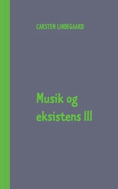 Musik og eksistens III (eBook, ePUB)
