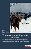Die Erinnerungen des Sergeanten Carl Hüne (eBook, ePUB)