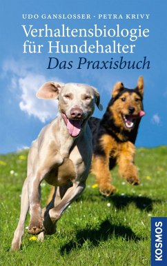 Verhaltensbiologie für Hundehalter - das Praxisbuch (eBook, ePUB) - Gansloßer, Udo; Krivy, Petra