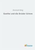 Goethe und die Brüder Grimm