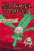 Der kleinste Riese der Welt und der große Drachenflug / Munkel Trogg Bd.3
