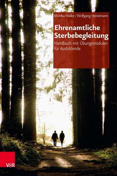 Ehrenamtliche Sterbebegleitung (eBook, PDF) - Müller, Monika; Heinemann, Wolfgang