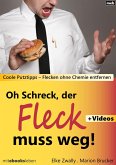 Oh Schreck, der Fleck muss weg! (eBook, ePUB) Oh Schreck, der Fleck muss weg! (eBook, ePUB)