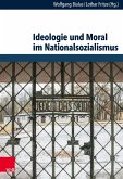 Ideologie und Moral im Nationalsozialismus (eBook, PDF)