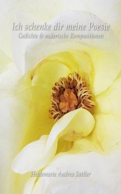 Cover Ich schenke Dir meine Poesie (eBook, ePUB)