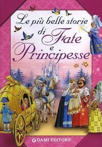 Le più belle storie di fate e principesse - Holeinone, Peter