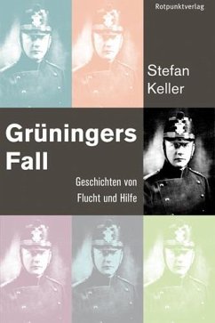 Grüningers Fall - Keller, Stefan
