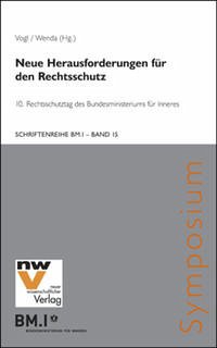 Neue Herausforderungen für den Rechtsschutz - Vogl, Mathias