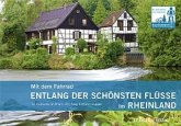 Mit dem Fahrrad entlang der schönsten Flüsse im Rheinland