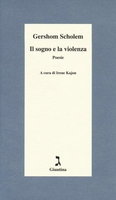 Il sogno e la violenza. Testo tedesco a fronte - Scholem, Gershom