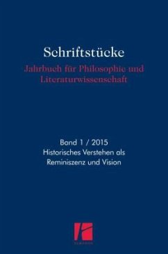 Historisches Verstehen als Reminiszenz und Vision