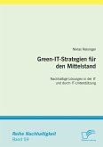 Green-IT-Strategien für den Mittelstand: Nachhaltige Lösungen in der IT und durch IT-Unterstützung