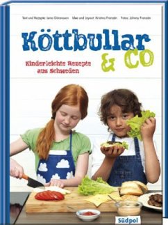 Köttbullar & Co - Kinderleichte Rezepte aus Schweden - Göransson, Lena