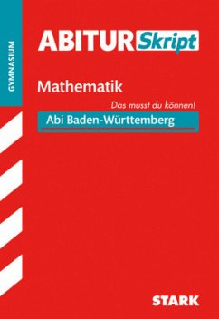 AbiturSkript Mathematik, Gymnasium Baden-Württemberg