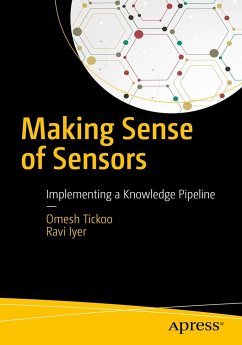 Making Sense of Sensors - Tickoo, Omesh;Iyer, Ravi