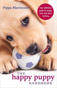 The Happy Puppy Handbook - Mattinson, Pippa