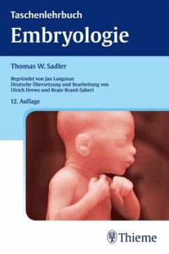 Taschenlehrbuch Embryologie - Sadler, Thomas W.