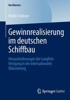 Gewinnrealisierung im deutschen Schiffbau - Stebner, Evelin