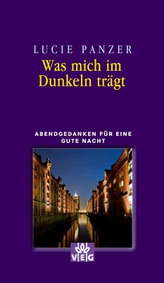 Was mich im Dunkeln trägt (eBook, ePUB) - Panzer, Lucie