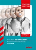 STARK Innovativ Unterrichten - Englisch - Aldous Huxley: Brave New World