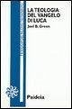 La teologia del Vangelo di Luca