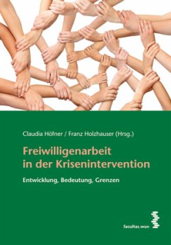 Freiwilligenarbeit in der Krisenintervention - Höfner, Claudia;Holzhauser, Franz