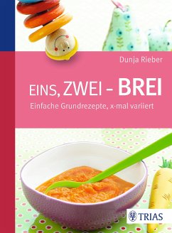 Eins, zwei - Brei! (eBook, ePUB) - Rieber, Dunja