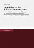 Der Bahnbrecher des Stahl- und Eisenbahnzeitalters (eBook, PDF)